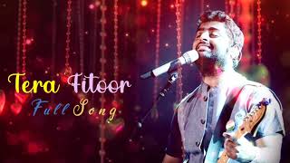 Tera Fitoor Full Audio Song | Tera Fitoor Arijit Singh | Genius | Tera Fitoor jab se chadh gaya re