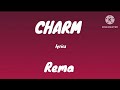 Rema - Charm (Lyrics)