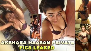 Akshara Haasan Leaked photos: Kamal Haasan's daughter private pictures leaked on social media