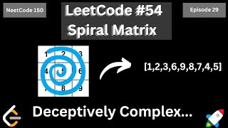 LeetCode #54 (Spiral Matrix) using Python | Solving all 150 NeetCode Problems | Episode 29