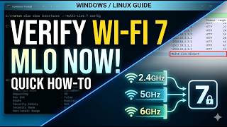 Wi-Fi 7 : How to Verify MLO Modes & EML Support