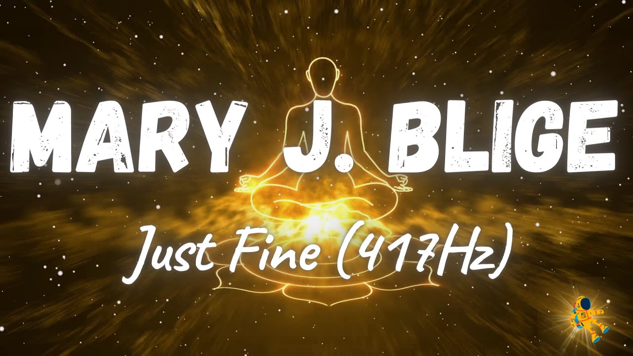 Mary J. Blige - Just Fine (417Hz) - YouTube