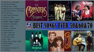 The Carpenters,Simon & Garfunkel,ABBA,Air Supply   Best Songs Ever 50's 60's 70's