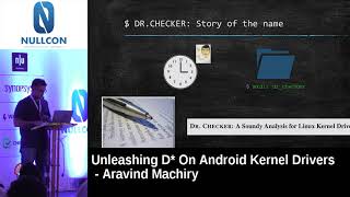 Nullcon Goa 2018:- Unleashing D* on Android Kernel Drivers