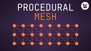 Procedural Mesh Generation - Deep Dive