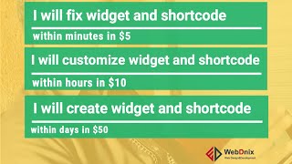 I will fix, customize and create widget and shortcode for wordpress