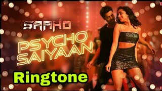 Saaho - Psycho Saiyaan || Ringtone