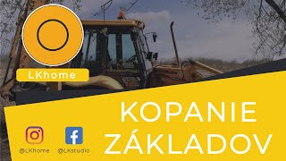 #4 LKhome | Kopanie základov