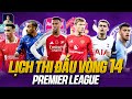 LỊCH THI ĐẤU VÒNG 14 PREMIER LEAGUE: AMORIM NHẬN THẤT BẠI ĐẦU TIÊN?, MAN CITY TÌM LẠI CHIẾN THẮNG