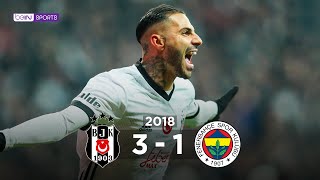 Beşiktaş 3 - 1 Fenerbahçe | Maç Özeti | 2017/18