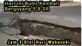 Bencana Lagi Gempa Menggetarkan Wakatobi 5 Januari 2022 jam 3 Dini Hari