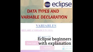 Data types in java/variables/primitive data types/detailed explaination/stepwise/beginner/eclipsenew