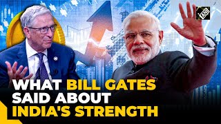 "The strength of India today..." Bill Gates opens up on PM Modi's vision, country's economic growth