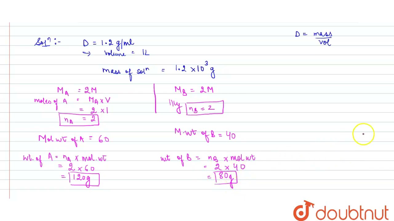 Molarity Of Solute A (mol. Wt. = 60) And B (mol. Wt. = 40) In An ...