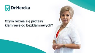 Czym różnią się Protezy Klamrowe od Bez Klamrowych? Porady Dr n. med. Aleksandry Hercka-Mulas