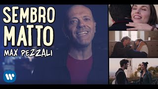 Max Pezzali - Sembro matto (Official Video)