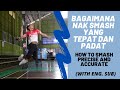 Latihan Badminton - Bagaimana nak smash yang TEPAT dan PADAT?