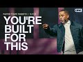 You're Built for This -  Touré Roberts
