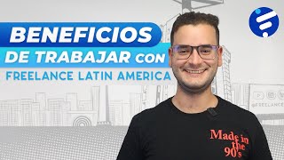 Beneficios de trabajar con Freelance Latam