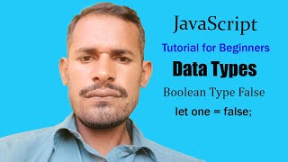 JavaScript Tutorial For Beginners / JavaScript learn / Data Type Boolean Types False