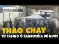 Hàng chục người Việt cùng tháo chạy khỏi casino ở Campuchia, bơi qua sông về nước