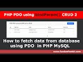 PHP PDO using bindParam() CRUD 2: How to fetch data from database using PDO in PHP MySQL