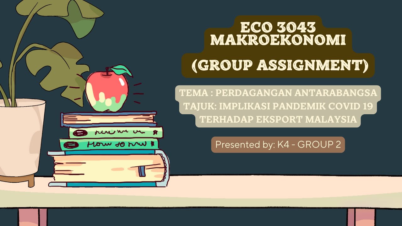 Eco 3043 Makroekonomi Group Assignment K4 Group 2 Youtube