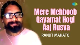 Mere Mehboob Qayamat Hogi | Ranjit Mahato | Hindi Cover Song | Saregama Open Stage