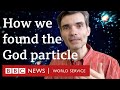 How the Higgs boson was discovered - Witness History, BBC World Service