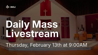 Thursday, February 13th at 9:00AM-- Holy Name of Jesus Parish, Laval