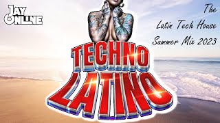 TECHNO LATINO - The Latin Tech House Summer Mix 2023