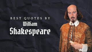 The Best of William Shakespeare Quotes You Should Know
