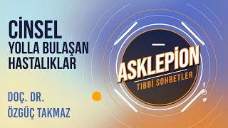 Cinsel Yolla Bulaşan Hastalıklar