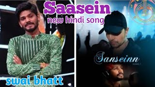 Saanseinn new hindi song |sawai bhatt song himesh reshmiya| romantic song| hindi melody ki song