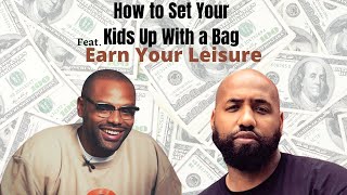How To Set Your Kids Up With A Bag Feat  Earn Your Leisure