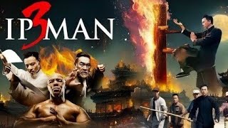 Ip Man 3 (2015) || Donnie Yen || Lynn Hung || Zhang Jin || Full Movie Facts and Reviews