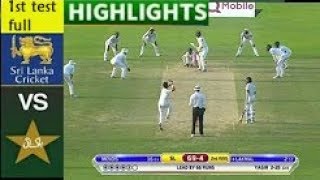 Pakistan Vs Sri Lanka 1st test full highlights 2017 SL won by 21 runs
