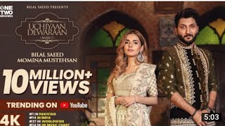 Uchiyaan Dewaraan (Baari 2) Bilal Saeed & Momina Mustehsan |Rahim Pardesi | Music Vedio 2020