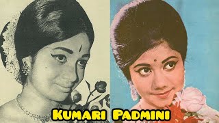 Actress Kumari Padmini | Unknown facts | Beautiful Indian Actress