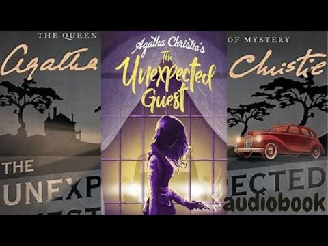 Agatha Christie The Unexpected Guest Mystery # full #audiobook #detective #crime #story #foryou