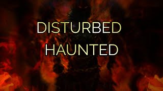 Disturbed  -  Haunted