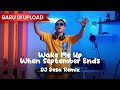 DJ WAKE ME UP WHEN SEPTEMBER ENDS REMIX (DJ Desa)