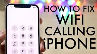 How To Fix Wifi Calling Not Working! (iPhone)