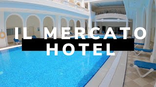 IL MERCATO - HOTEL REVIEW #SHARM EL SHEIH