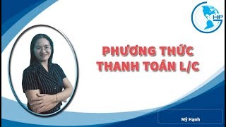 Phương thức thanh toán L/C