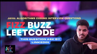 LinkedIn Technical Round Question Fizz-Buzz Problem Using Java via LeetCode
