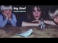 Big Thief - Velvet Ring