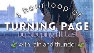 Turning Page WITH rain and thunder / 1 hour loop 🍃 (calming and relaxing)