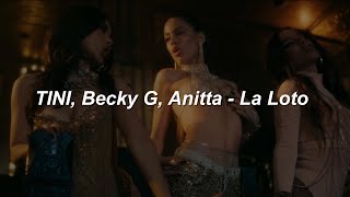 TINI, Becky G, Anitta - La Loto 🔥|| LETRA