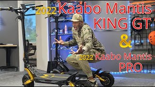 2022 | Kaabo Mantis King GT \u0026 Mantis Pro SE